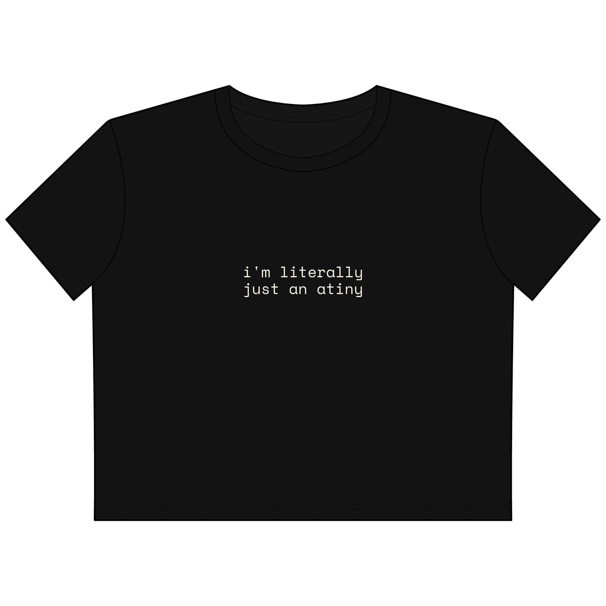 Just an ATINY Cropped Boxy Tee