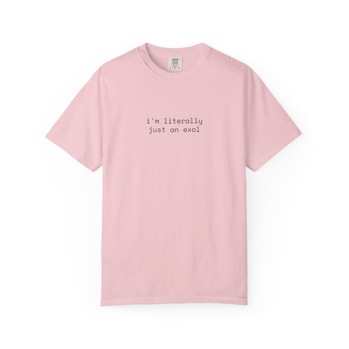 Just an EXOL T-shirt