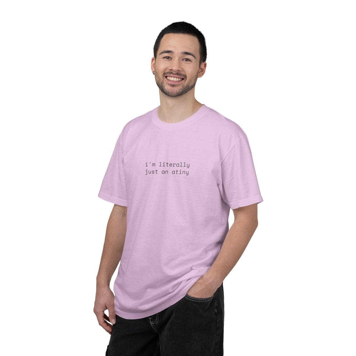 Just an ATINY T-shirt
