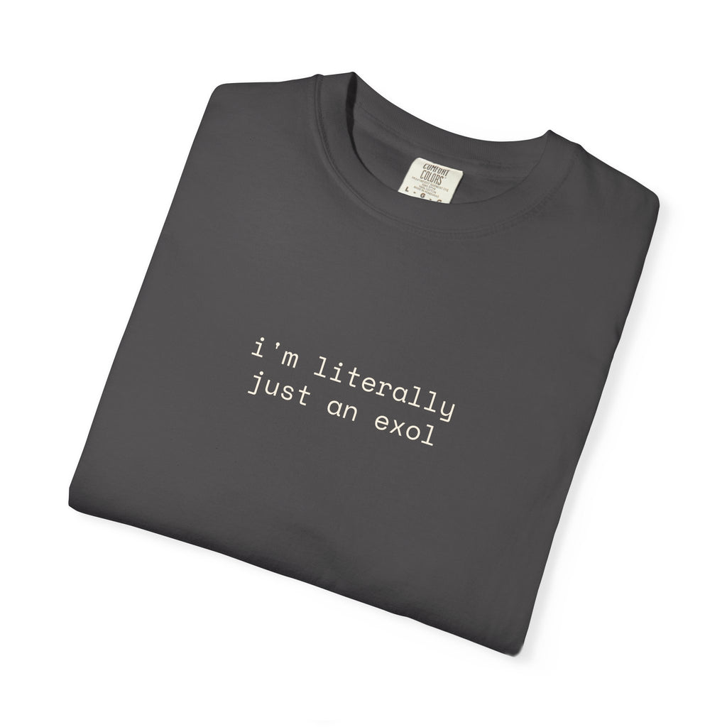 Just an EXOL T-shirt