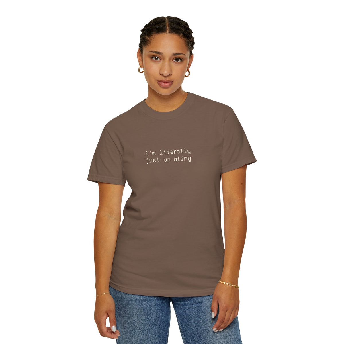 Just an ATINY T-shirt